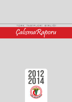 2012-2014 Çalışma Raporu 2012-2014 Çalışma Raporu