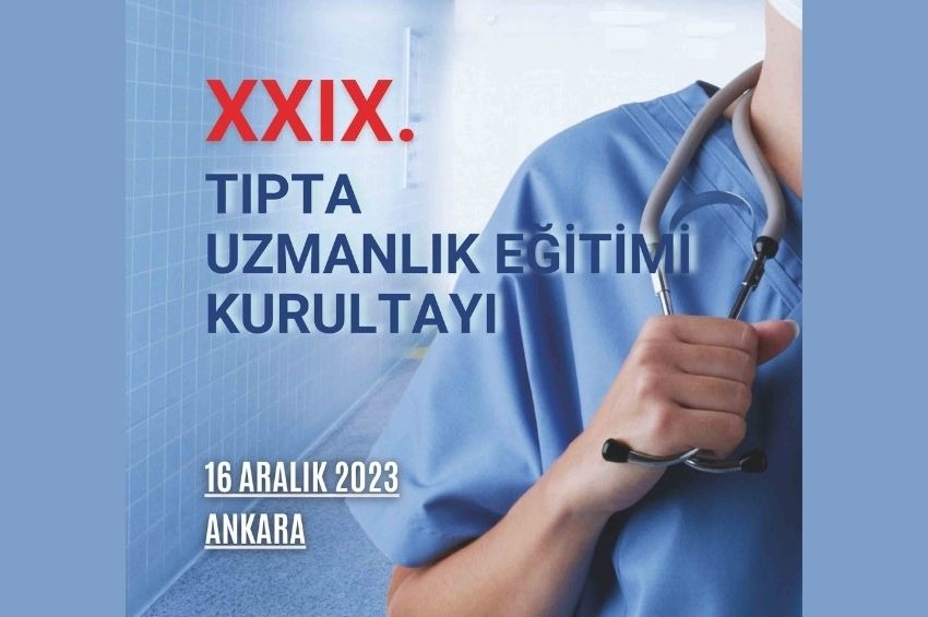 XXIX. Tıpta Uzmanlık Eğitimi Kurultayı (TUEK) 16 Aralık 2023 tarihinde Ankara Tabip Odası Ev Sahipliğinde Gerçekleşecektir.