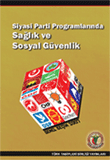 SİYASİ PARTİ PROGRAMLARINDA SAĞLIK VE SOSYAL GÜVENLİK