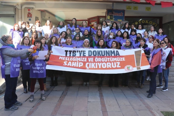 TTB Kadın Hekimlik ve Kadın Sağlığı Kolu Ankara’dan Seslendi: TTB’nin Mücadelesi Kadınların Mücadelesidir!