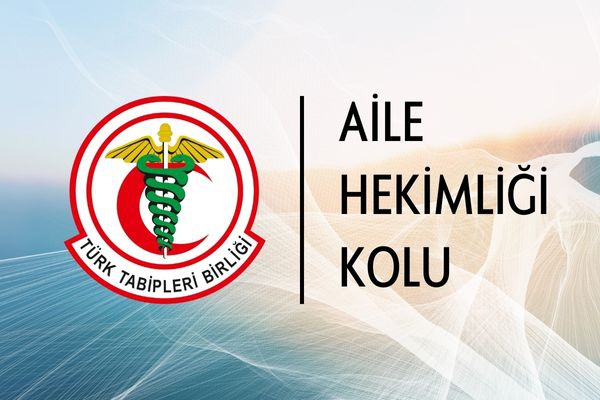 Aile Hekimleri Türk Tabipleri Birliği Merkez Konseyi Üyelerinin Yanındadır