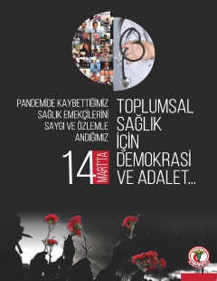 14 Mart: Toplumsal Sağlık İçin Demokrasi ve Adalet