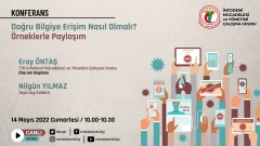 Konferans / Doğru Bilgiye Erişim Nasıl Olmalı? Örneklerle Paylaşım