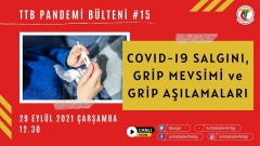 TTB Pandemi Bülteni #15 - COVID-19 Salgını, Grip Mevsimi ve Grip Aşılamaları