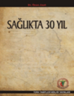 SAĞLIKTA 30 YIL