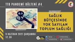 TTB Pandemi Bülteni #4 - Sağlık Bütçesinde Yok Sayılan Toplum Sağlığı