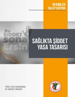 SAĞLIKTA ŞİDDET YASA TASARISI