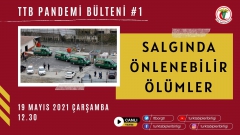  TTB Pandemi Bülteni #1 - Salgında Önlenebilir Ölümler