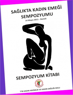 SAĞLIKTA KADIN EMEĞİ SEMPOZYUMU