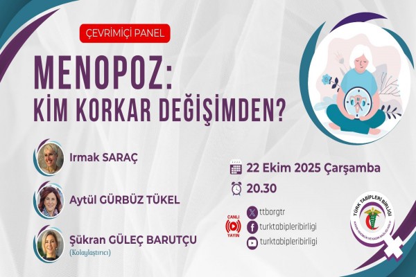 Çevrimiçi Panel | Menopoz: Kim Korkar Değişimden?