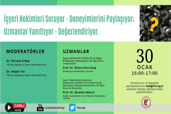 İşyeri Hekimleri Soruyor, Deneyimlerini Paylaşıyor - Uzmanlar Yanıtlıyor, Değerlendiriyor
