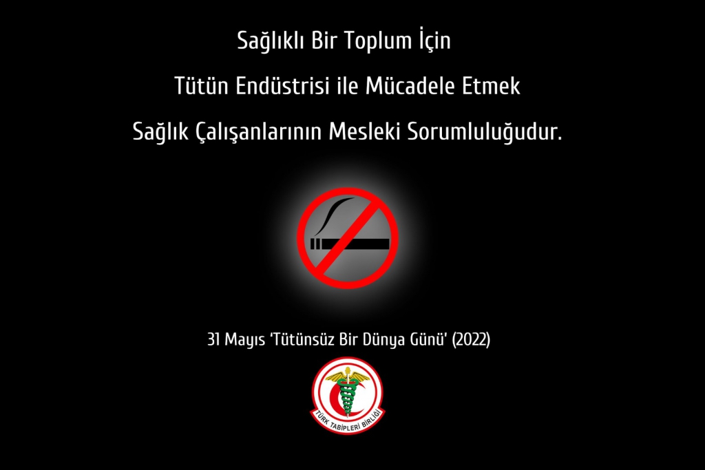 31 Mayıs; Tütünsüz Bir Dünya Günü - Tütünün Gezegenimizi Zehirlemesine İzin Vermeyelim…
