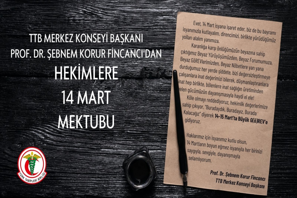 TTB Merkez Konseyi Başkanı Prof. Dr. Şebnem Korur Fincancı’nın 14 Mart Mektubu