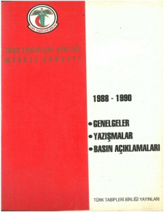 YAZIŞMALAR, GENELGELER, BASIN AÇIKLAMALARI (1988-1990)