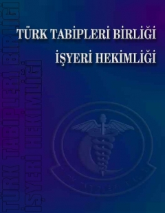 TÜRK TABİPLERİ BİRLİĞİ İŞYERİ HEKİMLİĞİ