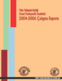 TTB GENEL PRATİSYENLİK ENSTİTÜSÜ 2004-2006 ÇALIŞMA RAPORU