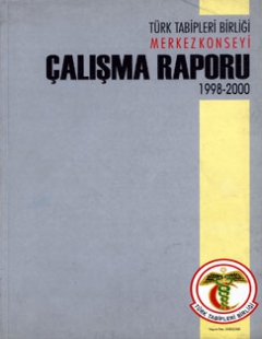 Türk Tabipleri Birliği Merkez Konseyi Çalışma Raporu 1998-2000