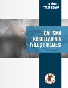 ÇALIŞMA KOŞULLARININ İYİLEŞTİRİLMESİ