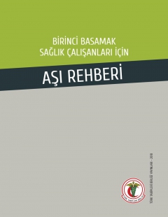 BİRİNCİ BASAMAK SAĞLIK ÇALIŞANLARI İÇİN AŞI REHBERİ