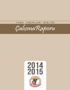 Türk Tabipleri Birliği Merkez Konseyi Çalışma Raporu 2014-2015