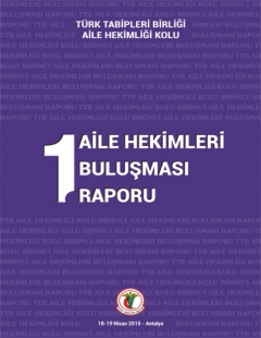 1. AİLE HEKİMLERİ BULUŞMASI RAPORU