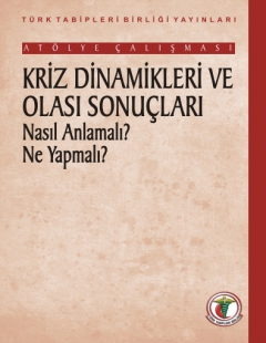 Kriz Dinamikleri ve Olası Sonuçları