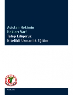 Asistan Hekimin Hakları Var! Talep Ediyoruz: Nitelikli Uzmanlık Eğitimi