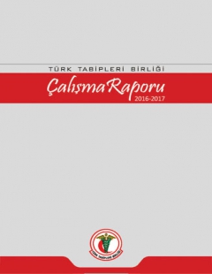 Türk Tabipleri Birliği Merkez Konseyi Çalışma Raporu 2016-2017