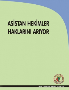 Asistan Hekimler Haklarını Arıyor