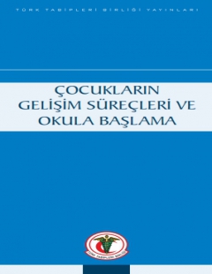 Çocukların Gelişme Süreçleri ve Okula Başlama