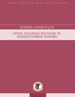 MARDİN-SAVUR İLÇESİ SITMA SALGININI İNCELEME VE DEĞERLENDİRME RAPORU