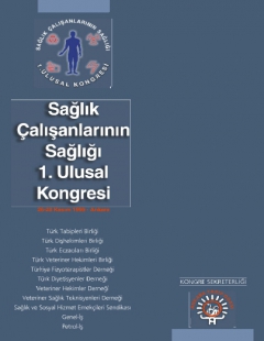 SAĞLIK ÇALIŞANLARININ SAĞLIĞI 1. ULUSAL KONGRESİ 