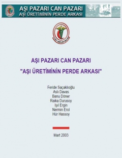 AŞI PAZARI CAN PAZARI ’AŞI ÜRETİMİNİN PERDE ARKASI’