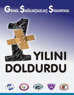 GENEL SAĞLIK SİGORTASI (GSS) BİR YILINI DOLDURDU