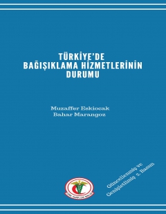 TÜRKİYE’DE BAĞIŞIKLAMA HİZMETLERİNİN DURUMU