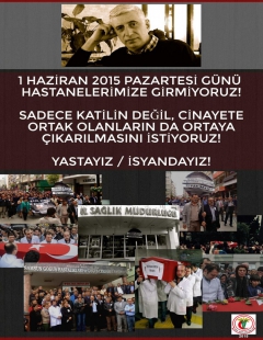 1 Haziran 2015 Pazartesi Günü Hastanelerimize Girmiyoruz!