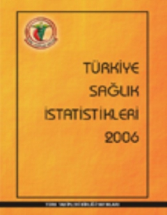 TÜRKİYE SAĞLIK İSTATİSTİKLERİ 2006