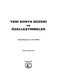 YENİ DÜNYA DÜZENİ VE ÖZELLEŞTİRMELER