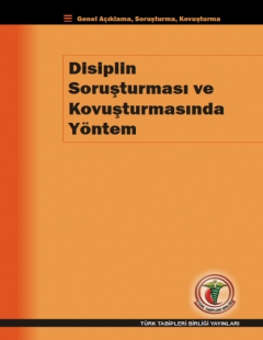 DİSİPLİN SORUŞTURMASI VE KOVUŞTURMASINDA YÖNTEM