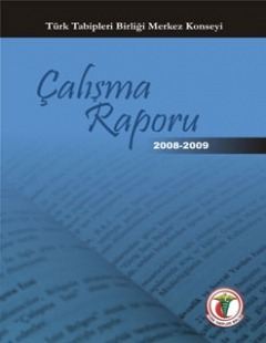 Türk Tabipleri Birliği Merkez Konseyi Çalışma Raporu 2008-2009