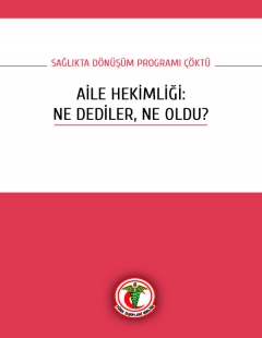 AİLE HEKİMLİĞİ: NE DEDİLER, NE OLDU?