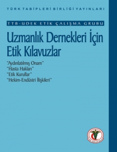 TTB-UDEK ÇALIŞMA GRUBU UZMANLIK DERNEKLERİ İÇİN ETİK KLAVUZLAR