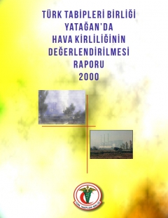 YATAĞAN’DA HAVA KİRLİLİĞİNİN DEĞERLENDİRİLMESİ RAPORU 2000