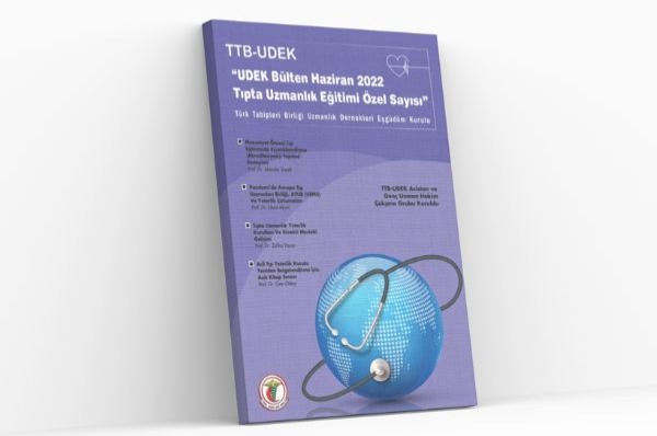 TTB UDEK Bülten’in Haziran 2022 Tıpta Uzmanlık Eğitimi Özel Sayısı ...